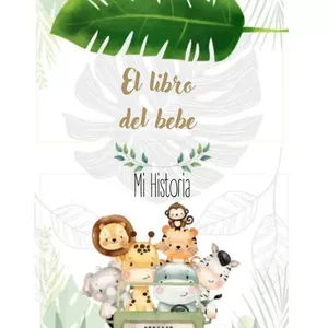 Imagen de portada para Ebook Álbum Safari Personalizado: Captura los Primeros Pasos de tu Bebé