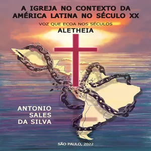 Imagem de capa para o Ebook PROMOÇÃO DE LANÇAMENTO - A Igreja no Contexto da América Latina no Século XX