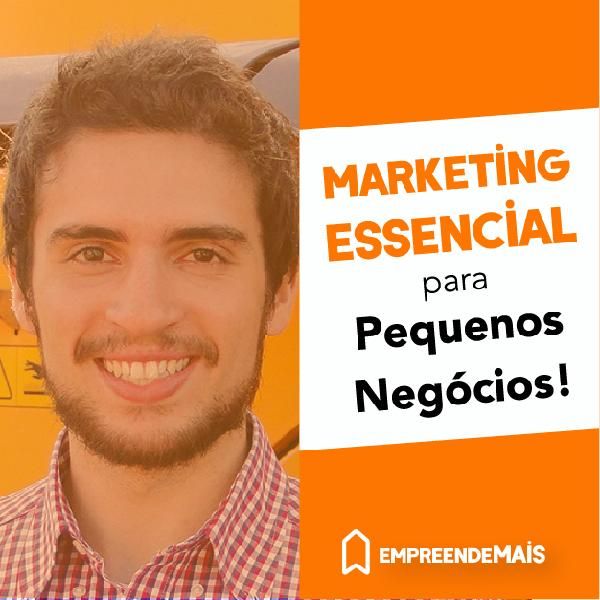Curso Marketing Essencial para Pequenos Negócios