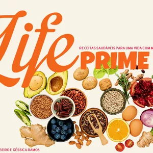 Imagem de capa para o Ebook E-Book Life Prime - Receitas saudáveis para uma vida com mais qualidade.