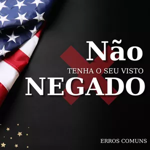 Imagem de capa para o Curso online Não tenha o seu visto NEGADO!