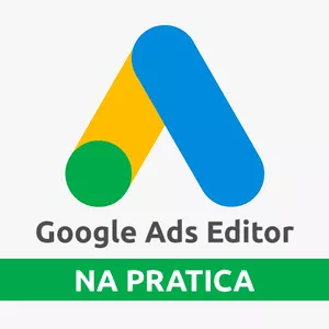 Imagem de capa para o Curso online Google Ads Editor na Prática