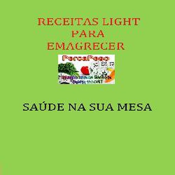 Receitas Light Para Emagrecer Henrique Robson Ferreira Prestes Learn A New Skill Ebooks Or Documents Hotmart