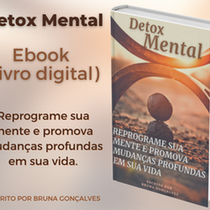 Ebook Detox Mental - Reprograme sua mente e promova mudanças profundas ...
