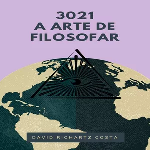 Imagem de capa para o Ebook 3021 A Arte de Filosofar