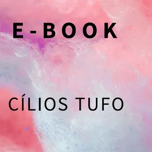 Imagem de capa para o Ebook EBOOK CILIOS TUFO 