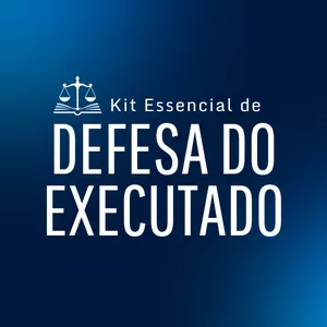 Imagem de capa para o Curso online Kit Essencial de Defesa do Executado