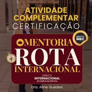 Imagem de capa para o Curso online Atividade Complementar Certificação + Emissão Certificado do Curso - Mentoria Rota Internacional