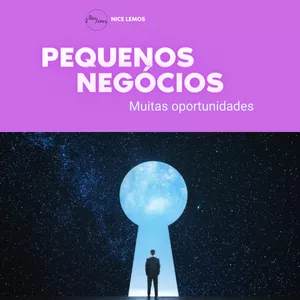 Imagem de capa para o Ebook Pequenos Negócios e grandes oportunidades.