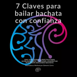 Imagen de portada para Ebook 7 Claves para bailar bachata con confianza