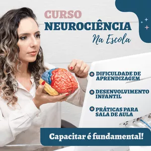 Imagem do curso Curso Neurociência na Escola - Aprendizagem e Desenvolvimento Infantil