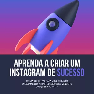 Imagem de capa para o Ebook Instagram de Sucesso: o guia definitivo para você ter alto engajamento, atrair seguidores e vender o que quiser no insta.