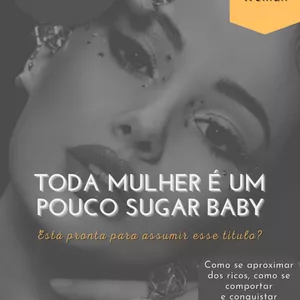 Imagem de capa para o Ebook TODA MULHER É UM POUCO SUGAR BABY