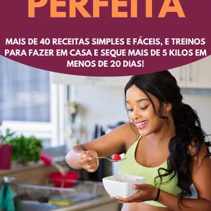 Imagem de capa para o Ebook DIETA PERFEITA RECEITAS E EXERCÍCIOS PARA EMAGRECER RÁPIDO