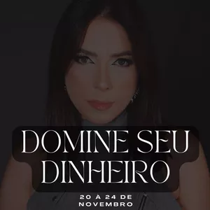 Imagem de capa para o Curso online DOMINE SEU DINHEIRO🔥