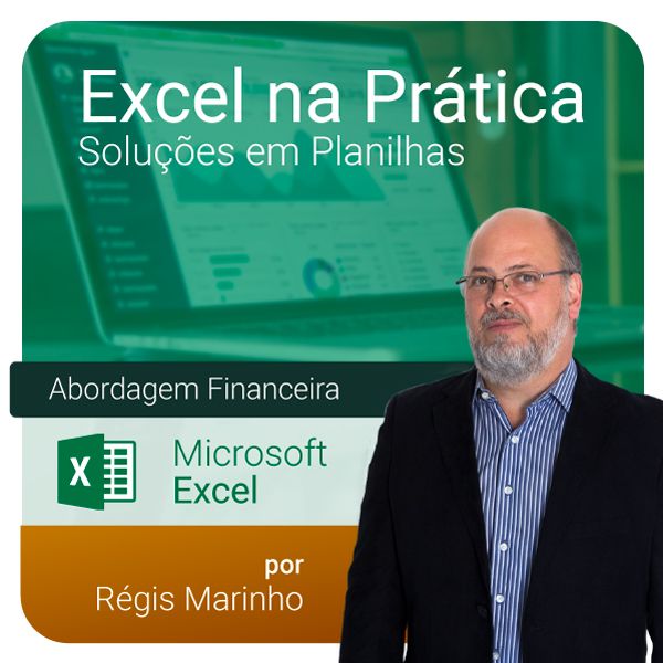 Planilha Excel na Prática > Soluções em Planilhas > Abordagem Financeira
