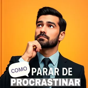 Imagem de capa para o Ebook COMO PARA DE PROCRASTINAR E AGIR COM CLAREZA