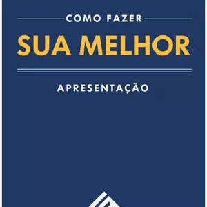 Imagem de capa para o Ebook Como Fazer Sua Melhor Apresentação: As técnicas, exercícios e segredos dos maiores apresentadores e oradores