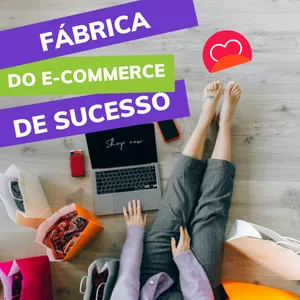 Imagem do curso Fábrica do e-commerce de sucesso