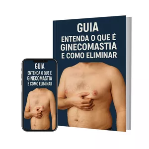 Imagem de capa para o Ebook Entenda o quê é Genecomastia e como eliminar.