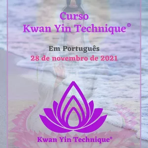 Imagem principal do produto Curso Kwan Yin Technique PORTUGUÊS - 28.11.2021