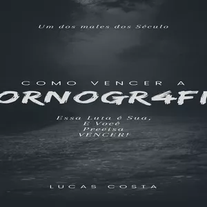 Imagem de capa para o Ebook Como Vencer a Pornogr4afia?
