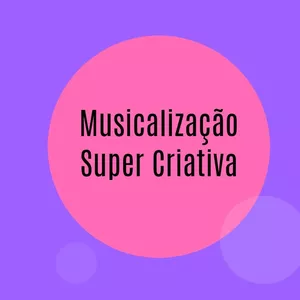 Imagem do curso Musicalização Super Criativa 