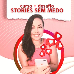 Imagem de capa para o Curso online Curso + Desafio Stories Sem Medo