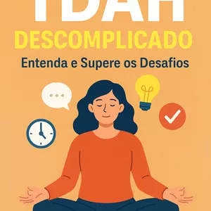 Imagem de capa para o Ebook Foco e Equilíbrio: um guia básico para viver com tdah