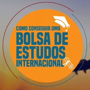 Curso COMO CONSEGUIR UMA BOLSA DE ESTUDOS INTERNACIONAL - CURSO COMPLETO 