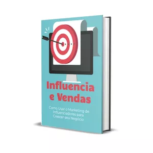 Imagem de capa para o Ebook Influência e Vendas: Como Usar o Marketing de Influenciadores para Crescer seu Negócio