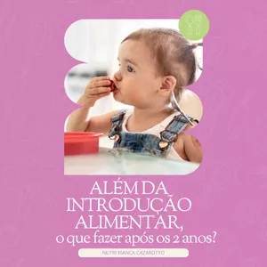 Imagem de capa para o Ebook Além da Introdução Alimentar – o que fazer após os 2 anos?