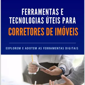 Imagem de capa para o Ebook Ferramentas e Tecnologias Úteis para Corretores de Imóveis 