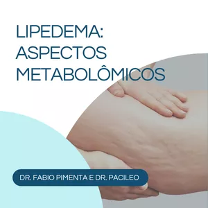 Imagem de capa para o Curso online LIPEDEMA: ASPECTOS METABOLÔMICOS