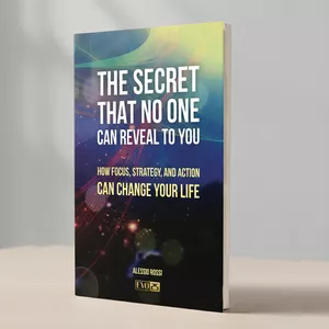 Cover image for Ebook The Secret That No One Can Reveal to You: How Focus, Strategy, and Action Can Change Your Life