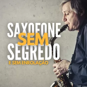 Imagem de capa para o Ebook Saxofone Sem Segredo