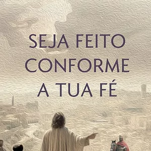 Imagem de capa para o Ebook eBook: Seja feito conforme a tua fé