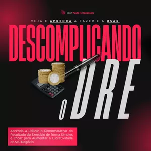 Imagem de capa para o Curso online Descomplicando o DRE:  Aprenda a utilizar o Demonstrativo do Resultado do Exercício de forma simples e eficaz para aumentar a lucratividade do seu negócio.,