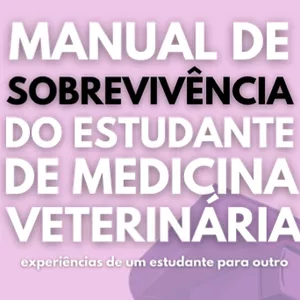 Imagem de capa para o Ebook Manual de sobrevivência do estudante de Medicina Veterinária @saracoutinhov