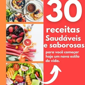 Imagem de capa para o Ebook 30 receitas saudáveis e saborosas 