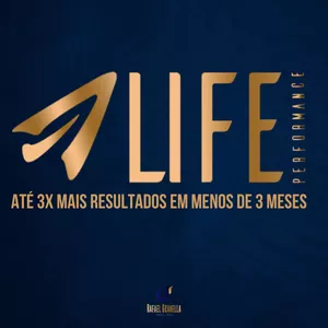 Imagem de LIFE PERFORMANCE - 3x Mais resultados em menos de 3 meses criado por Rafael Granella na hotmart