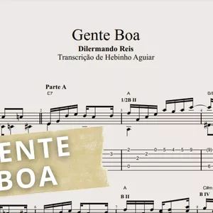 Imagem de capa para o Ebook Gente Boa - Dilermando Reis: Transcrição p/ Violão Solo c/ Tablatura + Partitura + Cifra. 