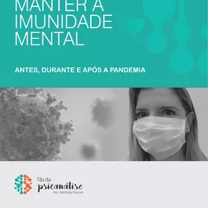 Imagem de capa para o Ebook COVID-19: Como manter a imunidade mental (antes, durante e após a Pandemia)
