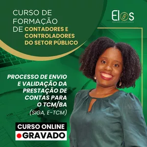 Imagem de capa para o Evento online Curso de Processo de Envio e Validação da Prestação de Contas (SIGA e e-TCM) para o TCM-BA 