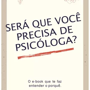 Imagem de capa para o Ebook SERÁ QUE VOCÊ PRECISA DE PSICÓLOGA?