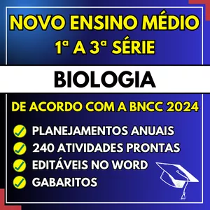 Curso BIOLOGIA - Planejamentos e Atividades - Novo Ensino Médio 2024