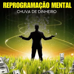 Imagem de capa para o Curso online Reprogramação Mental Chuva de Dinheiro + Frequência da Gratidão