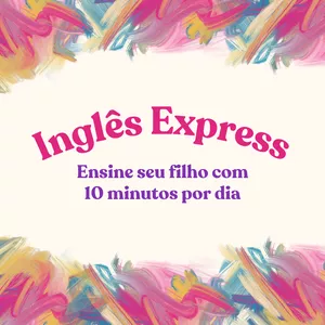 Imagem de capa para o Ebook Inglês Express: Ensine seu filho com 10 minutos por dia