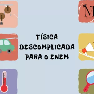Imagem de capa para o Curso online Física Descomplicada para o ENEM
