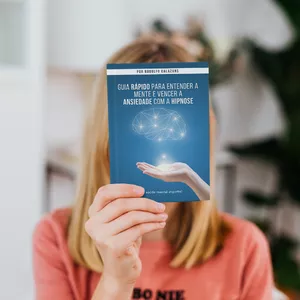 Imagem de capa para o Ebook Guia Rápido Para Entender a Mente e Vencer a Ansiedade com a Hipnose!